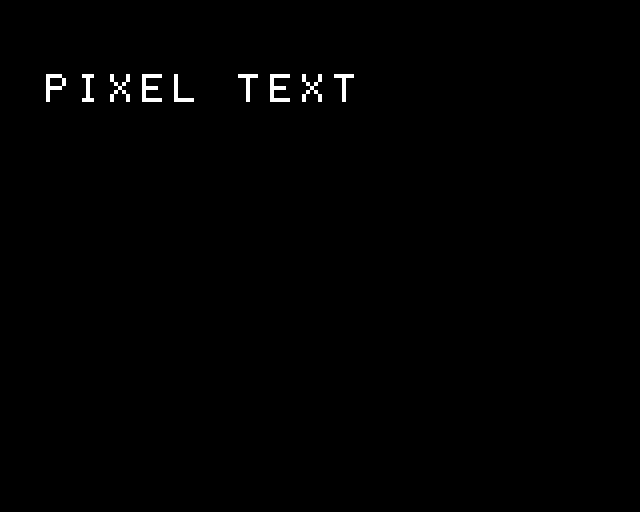 PIXEL TEXT drawn with two-by-two enlarged pixels in the native bitmap.