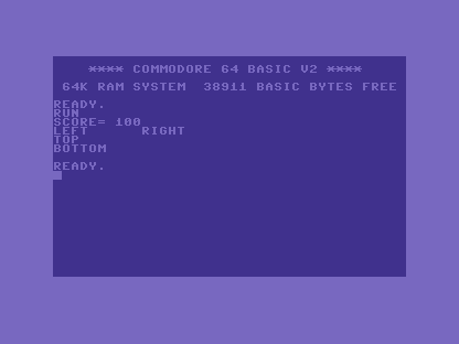 The C64 screen showing SCORE= 100, then LEFT and RIGHT in two columns, then TOP and BOTTOM on separate lines.