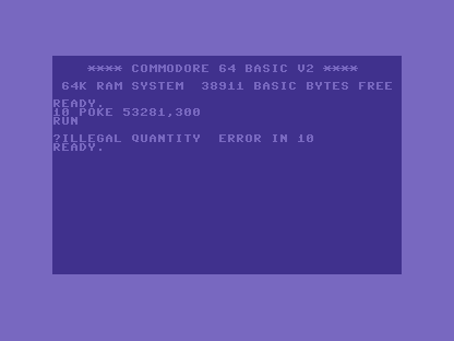 A C64 screen showing 10 POKE 53281,300, RUN, then ?ILLEGAL QUANTITY ERROR IN 10.