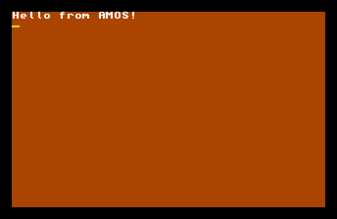 An orange AMOS screen with the white text 'Hello from AMOS!' near the top-left.