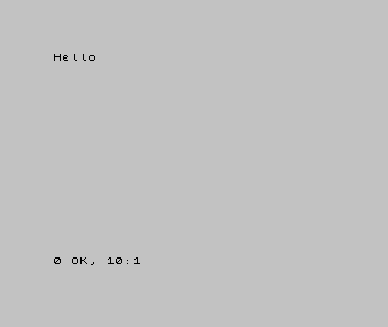 A Spectrum screen showing the word Hello near the top-left, and the report 0 OK, 10:1 along the bottom.