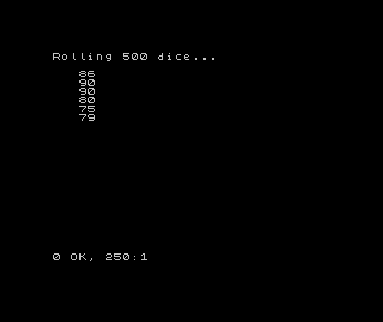 Black ZX Spectrum screen: a column of six numbers — 86, 90, 90, 80, 75, 79 — the settled totals of 500 rolls