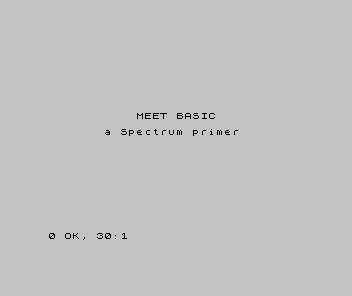 The Spectrum screen showing MEET BASIC and a Spectrum primer centred in the upper middle of the screen.