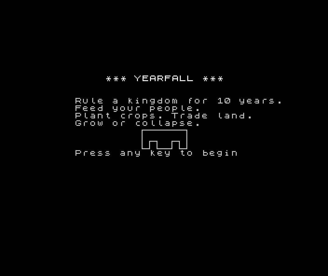 Yearfall title screen on black: the rules, a small castle drawn in white lines, and 'Press any key to begin'