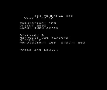 Yearfall year results: 'Starved: 0', 'Harvest', 'Births', the new population and grain, and a 'Press any key...' prompt